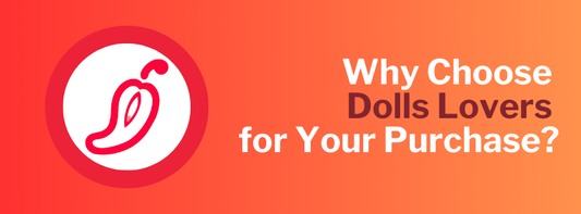 Why Doll Lovers Is the Best Choice for Your Dream Doll Purchase 💖
