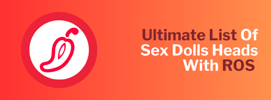 Ultimate List Of Sex Dolls Heads With ROS 👄